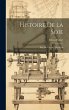 Histoire De La Soie: Ptie. Du Viie Au... - Bild 1
