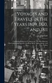 Voyages and Travels in the Years 1809, 1810, and 1811: Containing Statistical, Commercial, and Miscellaneous Observations on Gibralter, Sardinia, Sici