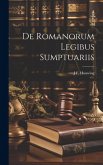 De Romanorum Legibus Sumptuariis
