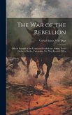 The War of the Rebellion: Official Records of the Union and Confederate Armies. Series 1. Index to Battles, Campaigns, Etc. War Records Office