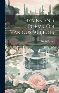Hymns and Poems, On Various Subjects - Parsons, Letitia