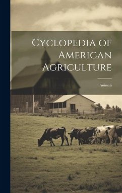 Cyclopedia of American Agriculture: Animals - Anonymous