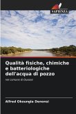 Qualità fisiche, chimiche e batteriologiche dell'acqua di pozzo