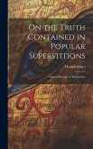 On the Truth Contained in Popular Superstitions: With an Account of Mesmerism
