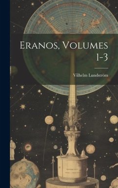 Eranos, Volumes 1-3 - Lundström, Vilhelm