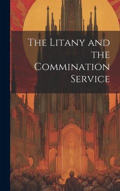 The Litany and the Commination Service - Anonymous