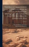 Travels of Anacharsis the Younger in Greece, During the Middle of the Fourth Century Before the Christian Æra; Volume 3
