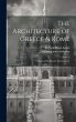 The Architecture of Greece & Rome: A... - Bild 1