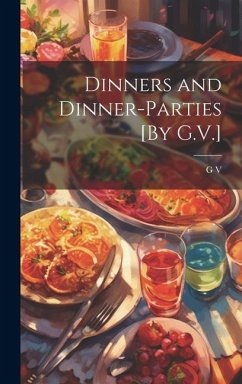 Dinners and Dinner-Parties [By G.V.] - V, G.