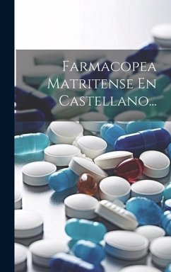 Farmacopea Matritense En Castellano... - Anonymous