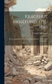 Kragehul Mosefund. 1751-1865: Et Overgangsfund Mellem Den Ældre Jernalder Og Mellem-jernalderen...