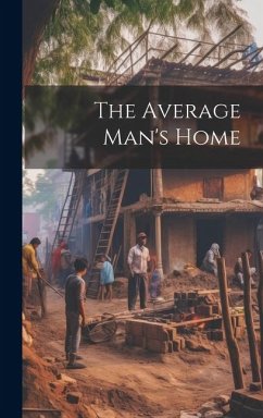 The Average Man's Home - Anonymous