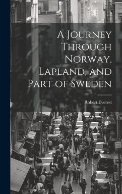 A Journey Through Norway, Lapland, and Part of Sweden - Everest, Robert