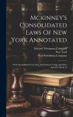 Mckinney's Consolidated Laws Of New York Annotated: With Annotations From State And Federal Courts And State Agencies, Book 19