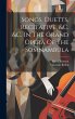 Songs, Duetts, Recitative, &c. &c. In... - Bild 1