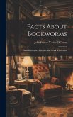 Facts About Bookworms: Their History in Literature and Work in Libraries