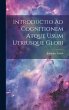 Introductio Ad Cognitionem Atque Usum... - Bild 1
