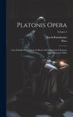 Platonis Opera: Cum Scholiis a Ruhnkenio Collectis Ad Optimorum Librorum Fidem Accurate Edita; Volume 3