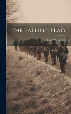 The Falling Flag - Boykin, Edward M.