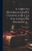 Il Diritto Internazionale Codificato E La Sua Sanzione Giuridica ...