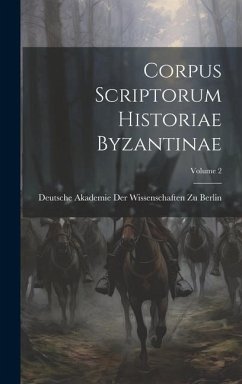 Corpus Scriptorum Historiae Byzantinae; Volume 2