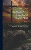 The Christian Herald and Seaman's Magazine; Volume 8