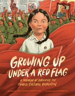 Growing Up Under a Red Flag - Compestine, Ying Chang