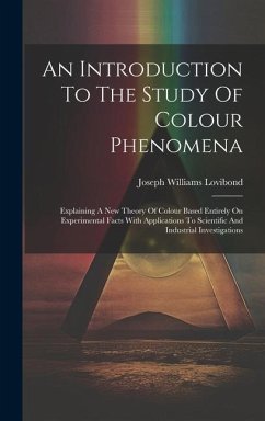 An Introduction To The Study Of Colour Phenomena - Lovibond, Joseph Williams