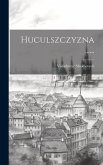 Huculszczyzna ......