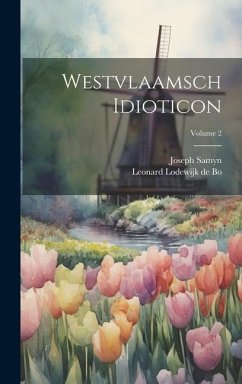 Westvlaamsch Idioticon; Volume 2 Cover Westvlaamsch Idioticon; Volume 2