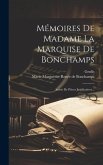 Mémoires De Madame La Marquise De Bonchamps: Suivis De Pièces Justificatives...