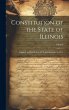 Constitution of the State of Illinois:... - Bild 1