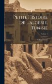 Petite Histoire De L'algerie, Tunisie; Volume 1