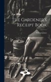 The Gardener's Receipt Book