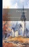 1743-1884: Sesqui-centennial Anniversary Of The Silver Spring Presbyterian Church