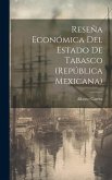 Reseña Económica Del Estado De Tabasco (República Mexicana)