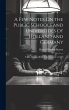 A Few Notes On the Public Schools and... - Bild 1