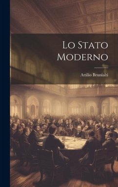 Lo Stato Moderno - Brunialti, Attilio