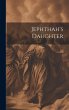 Jephthah's Daughter - Bild 1