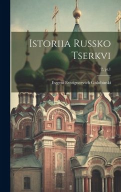 Istoriia russko tserkvi; 2, pt.1 - Golubinski, Evgeni Evstigneevich