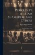 Pericles by William Shakespere and... - Bild 1