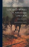 Life and Works of Abraham Lincoln: Speeches and Debates, 1858-1859