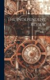 The Independent Review; Volume 11