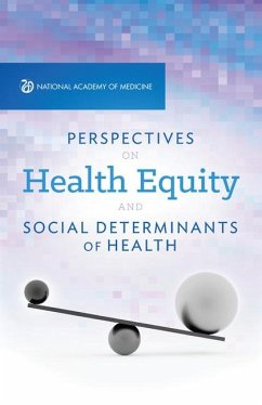 Perspectives on Health Equity and Social Determinants of Health - National Academy of Medicine
