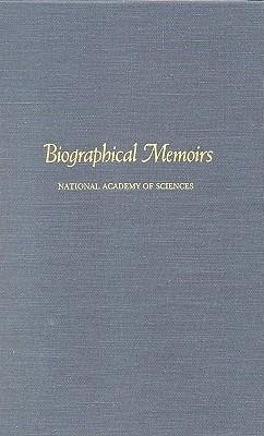 Biographical Memoirs - National Academy Of Sciences