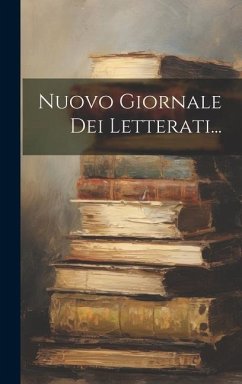 Nuovo Giornale Dei Letterati... - Anonymous