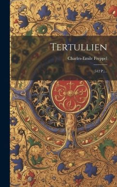 Tertullien: (512 P.)...