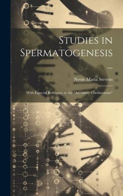 Studies in Spermatogenesis ...: With Especial Reference to the 