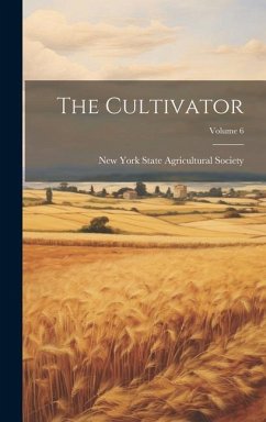 The Cultivator; Volume 6