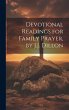Devotional Readings for Family Prayer,... - Bild 1